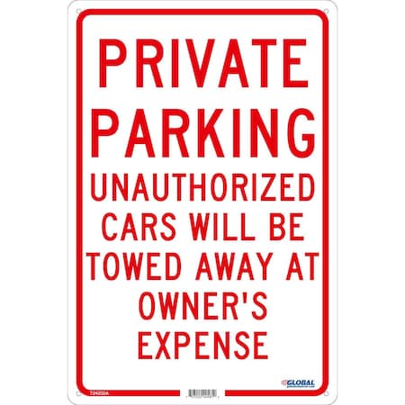 Global Industrial Private Parking Unauthorized Cars Will Be Towed., 18x12, .040 Aluminum 724231A